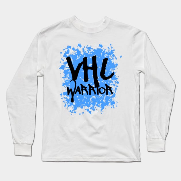 VHL Warrior - Von Hippel-Lindau Disease Design - Graffiti Style - Blue Long Sleeve T-Shirt by Funky Chik’n